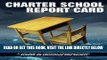 [DOWNLOAD] PDF Charter School Report Card (Critical Constructions: Studies on Education and