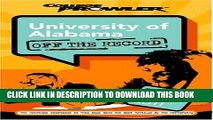 Read Now University of Alabama: Off the Record (College Prowler) (College Prowler: University of