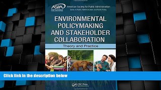 Big Deals  Environmental Policymaking and Stakeholder Collaboration: Theory and Practice (ASPA