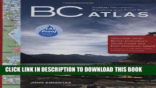Read Now B.C. Coastal Recreation Kayaking and Small Boat Atlas, Vol. 1: British Columbia s South