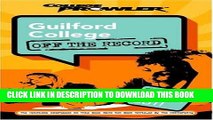 Read Now Guilford College: Off the Record (College Prowler) (College Prowler: Guilford College Off