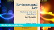 Big Deals  Environmental Law: Statutory and Case Supplement 2012-2013  Best Seller Books Best Seller