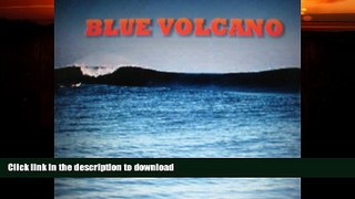 FAVORITE BOOK  BLUE VOLCANO - LOVE AND SURFING IN THE PHILIPPINES (The Volcano Trilogy Book 1)