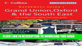 Read Now Grand Union, Oxford   the South East: Waterways Guide 1 (Collins/Nicholson Waterways