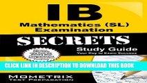 Read Now IB Mathematics (SL) Examination Secrets Study Guide: IB Test Review for the International