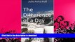 READ BOOK  The Difference of a Day: Trekking the Annapurna Circuit During Nepal s Most Tragic