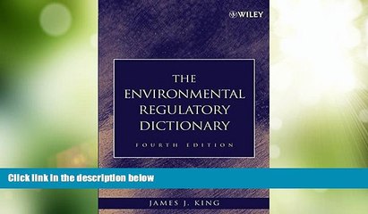 Big Deals  The Environmental Regulatory Dictionary, Fourth Edition  Full Read Most Wanted