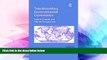 Must Have  Transboundary Environmental Governance: Inland, Coastal and Marine Perspectives