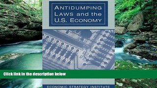 Big Deals  Antidumping Laws and the U.S. Economy  Best Seller Books Best Seller