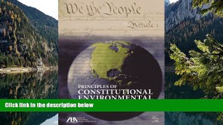 Big Deals  Principles of Constitutional Environmental Law  Full Read Most Wanted