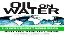 [Free Read] Oil on Water: Tankers, Pirates and the Rise of China Full Online