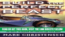 [READ] EBOOK Build the Perfect Beast: The Quest to Design the Coolest Car Ever Made BEST COLLECTION