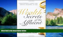 Must Have  Wealth Secrets of the Affluent: Keys to Fortune Building and Asset Protection  READ