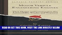 [FREE] EBOOK Motor Vehicle Engineering Engines: Their Design and Construction (for Automobiles,