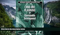 Big Deals  Land-Use Planning for Sustainable Development (Social Environmental Sustainability)