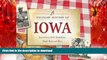 READ PDF A Culinary History of Iowa: Sweet Corn, Pork Tenderloins, Maid-Rites   More -15 Historic