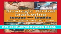 [PDF] Strategic Global Marketing: Issues and Trends Full Colection