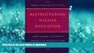 READ  Restructuring Higher Education: What Works and What Doesn t in Reorganizing Governing