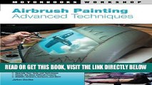 [READ] EBOOK Airbrush Painting: Advanced Techniques (Motorbooks Workshop) ONLINE COLLECTION