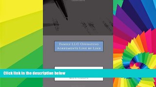 Must Have  Family LLC Operating Agreements Line by Line: A Detailed Look at Family LLC Operating