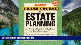 Full [PDF]  AARP Crash Course in Estate Planning, Updated Edition: The Essential Guide to Wills,