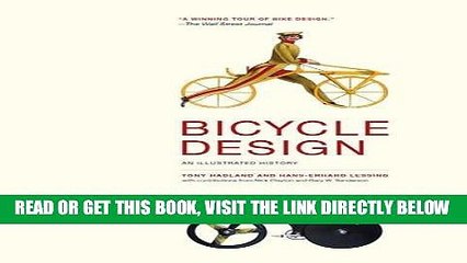 [READ] EBOOK Bicycle Design: An Illustrated History (MIT Press) ONLINE COLLECTION