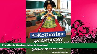 READ BOOK  SoKoDiaries: An American Teacher Living in South Korea FULL ONLINE