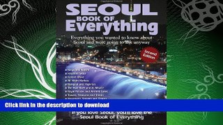 FAVORITE BOOK  Seoul Book of Everything: Everything You Wanted to Know about Seoul and Were Going