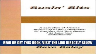 [FREE] EBOOK Busin  Bits: A Collection of Articles Pertaining to the Conversion of Crummy Old Tour