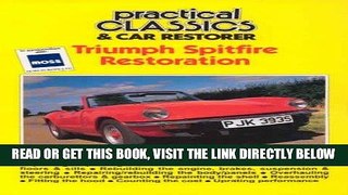 [FREE] EBOOK Practical Classics   Car Restorer: Triumph Spitfire Restoration BEST COLLECTION