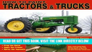 [FREE] EBOOK How to Paint Tractors   Trucks (Home Shop) ONLINE COLLECTION
