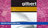 Big Deals  Gilbert Law Summaries on Wills  Full Ebooks Most Wanted