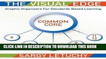 [DOWNLOAD] PDF The Visual Edge: Graphic Organizers for Standards Based Learning: Common Core 6-12
