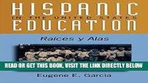 [DOWNLOAD] PDF Hispanic Education in the United States: Ra ces y Alas (Critical Issues in