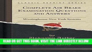 [FREE] EBOOK Complete Air Brake Examination Questions and Answers: Westinghouse New York Systems