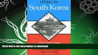 FAVORITE BOOK  Living in South Korea: How To Feel at Home, Make Friends and Enjoy Everyday Life