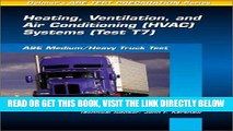 [FREE] EBOOK Medium/Heavy Truck Test: Heating, Ventilation and Air Conditioning (Hvac) Systems