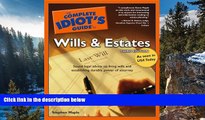 Big Deals  The Complete Idiot s Guide to Wills and Estates, Third Edition  Full Read Most Wanted