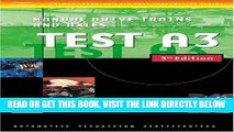 [READ] EBOOK Automotive ASE Test Preparation Manuals, 3E A3: Manual Drive Trains and Axles (ASE