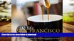 FAVORIT BOOK Cafe Life San Francisco: A Guidebook to the City s Neighborhood Cafes (Cafe Life