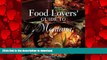 PDF ONLINE Food Lovers  Guide toÂ® Montana: Best Local Specialties, Markets, Recipes, Restaurants,