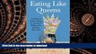 READ PDF Eating Like Queens: A Guide to Ethnic Dining in America s Melting Pot, Queens, New York