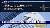 Read Now Seismic Principles Practice Exams for the California Special Civil Engineer Examination,
