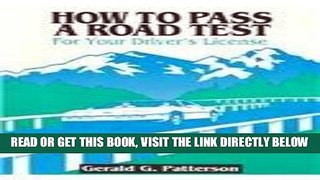 [READ] EBOOK How to Pass a Road Test for Your Driver s License ONLINE COLLECTION