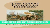 [READ] EBOOK Ten Great Events in History ONLINE COLLECTION