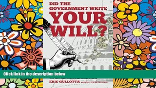 READ FULL  Did the Government Write Your Will?  READ Ebook Full Ebook