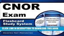 Read Now CNOR Exam Flashcard Study System: CNOR Test Practice Questions   Review for the CNOR Exam