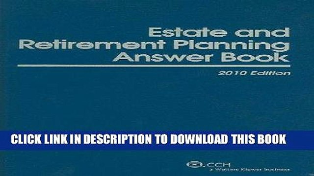 [PDF] Estate Retirement Planning Answer Book, 2010 (Estate and Retirement Planning Answer Books)