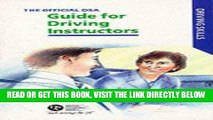 [READ] EBOOK The Official DSA Guide for Approved Driving Instructors (Driving Skills) ONLINE