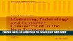 [PDF] Marketing, Technology and Customer Commitment in the New Economy: Proceedings of the 2005